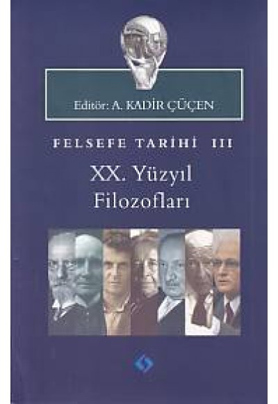 Felsefe Tarihi 3 ; XX.Yüzyıl Filozofları