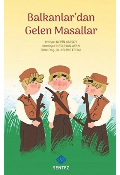 Balkanlar'dan Gelen Masallar