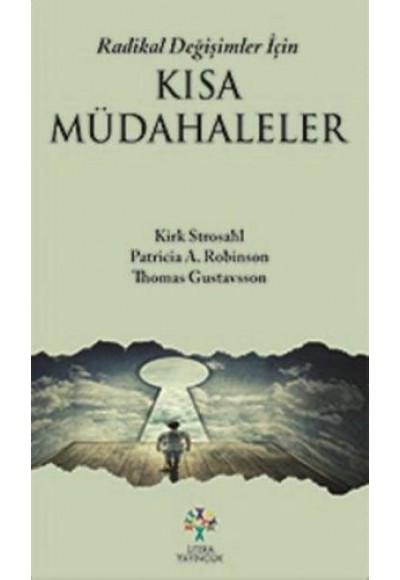 Radikal Değişimler İçin Kısa Müdahaleler