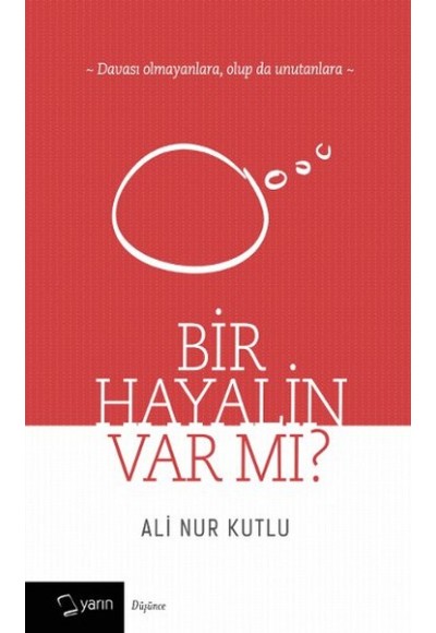 Bir Hayalin Var Mı?