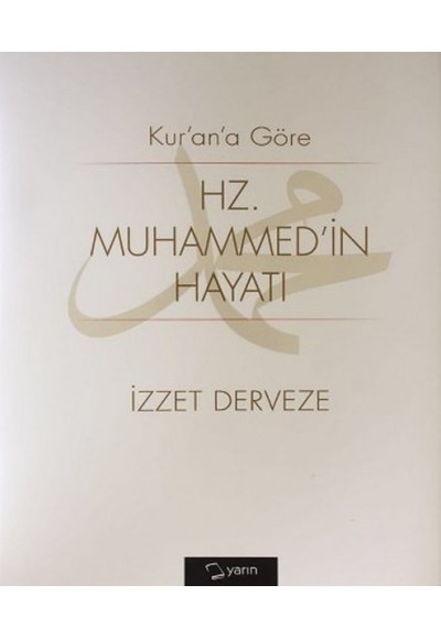 Kurana Göre Hz. Muhammedin Hayatı