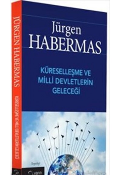 Küreselleşme ve Milli Devletlerin Geleceği