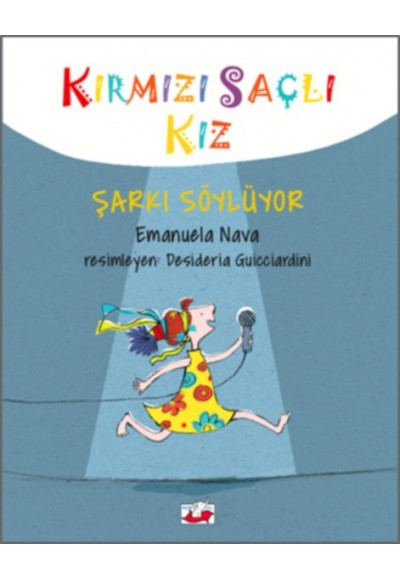 Kırmızı Saçlı Kız - Şarkı Söylüyor (Ciltli)