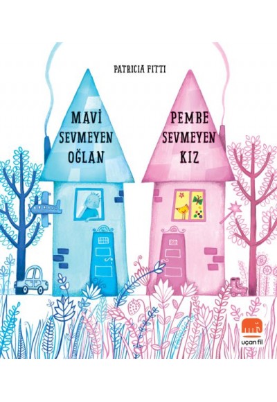 Mavi Sevmeyen Oğlan, Pembe Sevmeyen Kız