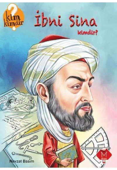 Kim Kimdir Serisi - İbni Sina Kimdir?