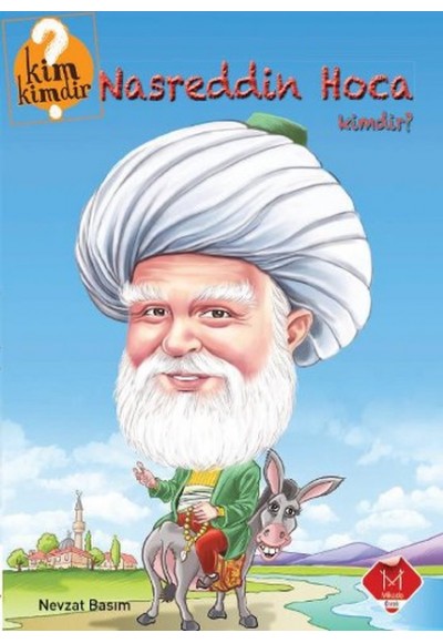 Kim Kimdir Serisi - Nasreddin Hoca Kimdir?