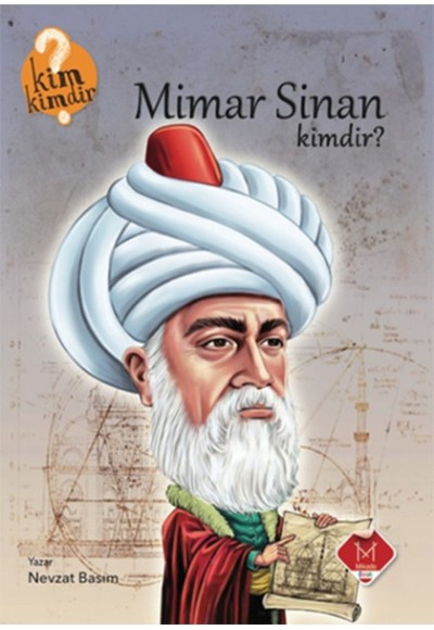 Kim Kimdir Serisi - Mimar Sinan Kimdir?