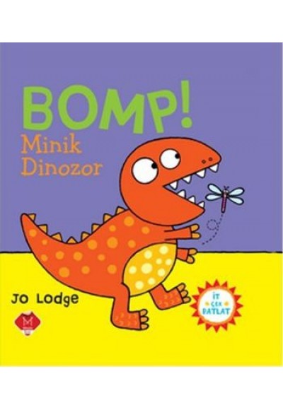 İt Çek Patlat Serisi - Bomp Minik Dinozor