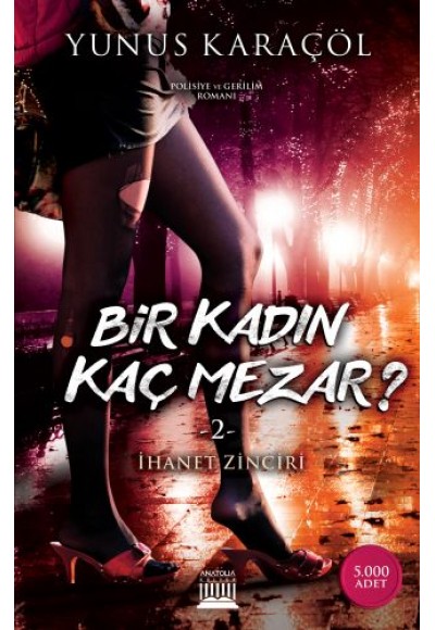 Bir Kadın Kaç Mezar? 2 - İhanet Zinciri
