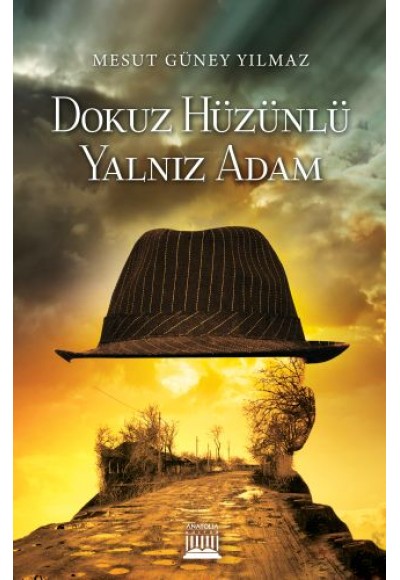 Dokuz Hüzünlü Yalnız Adam