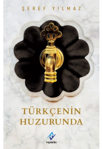 Türkçenin Huzurunda