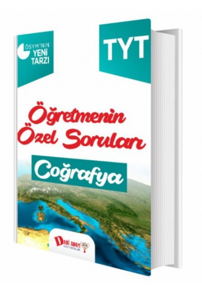 Dahi Adam TYT Öğretmenin Özel Soruları Coğrafya