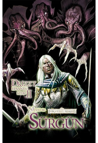 Drizzt Efsanesi 2. Kitap - Sürgün