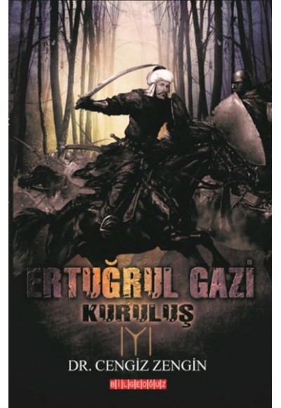 Ertuğrul Gazi  Kuruluş