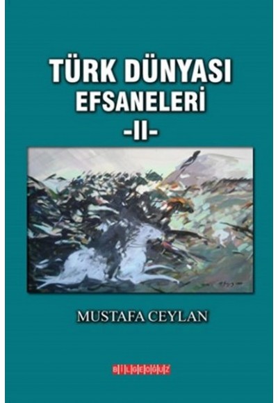 Türk Dünyası Efsaneleri 2