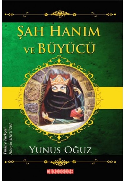 Şah Hanım ve Büyücü