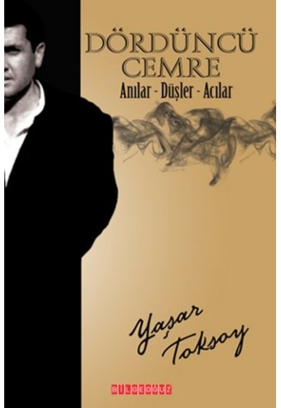 Dördüncü Cemre  Anılar - Düşler - Acılar