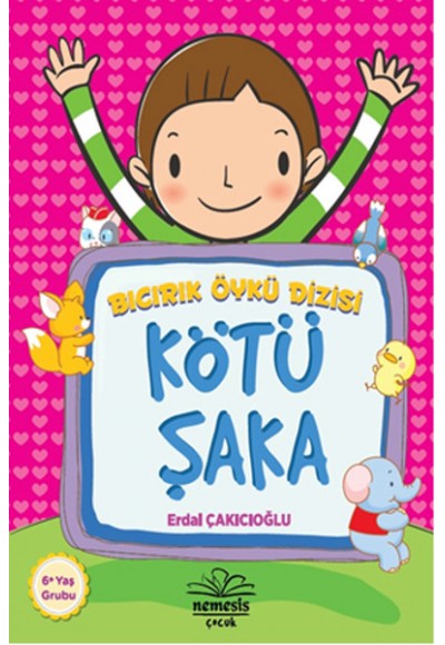 Kötü Şaka / Bıcırık Öykü Dizisi