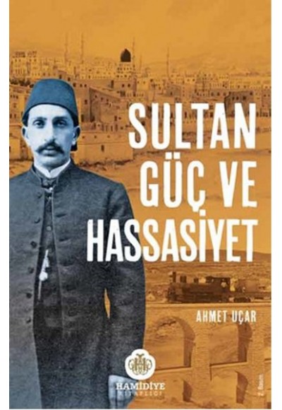 Sultan, Güç ve Hassasiyet