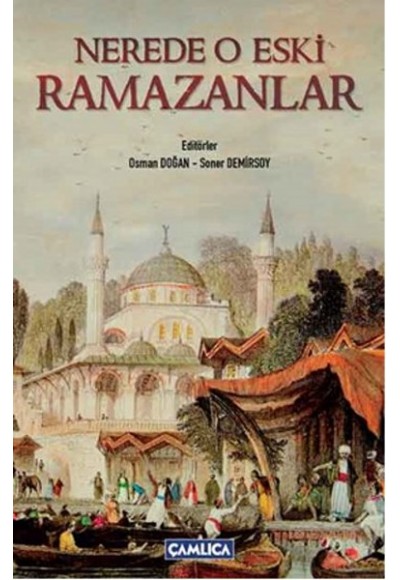 Nerede O eski Ramazanlar