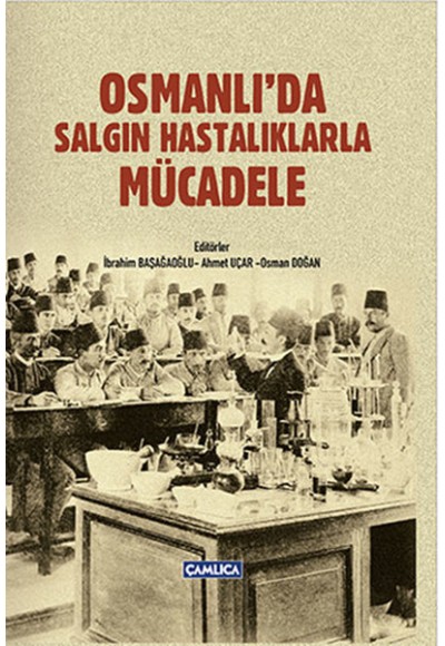 Osmanlı'da Salgın Hastalıklarla Mücadele