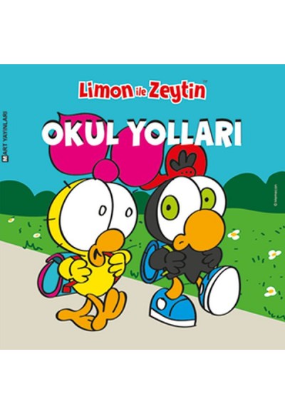 Limon ile Zeytin: Okul Yolları