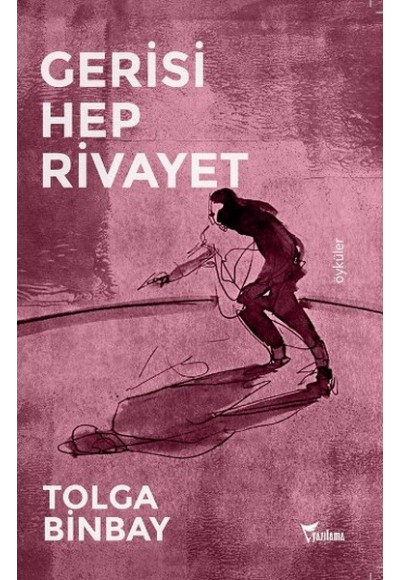 Gerisi Hep Rivayet