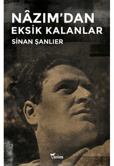 Nazımdan Eksik Kalanlar