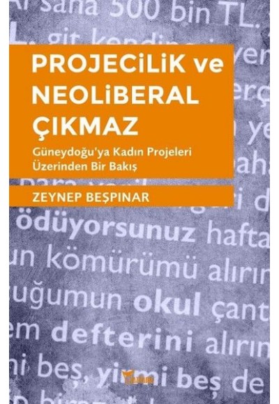 Projecilik ve Neoliberal Çıkmaz