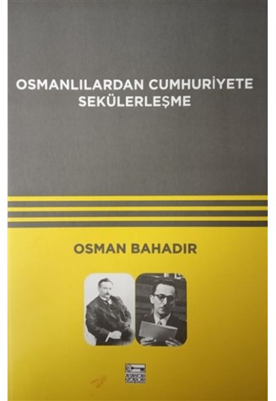 Osmanlılardan Cumhuriyete Sekülerleşme