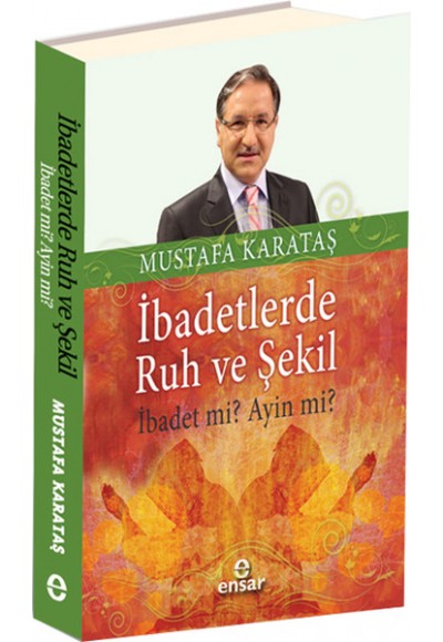 İbadetlerde Ruh ve Şekil