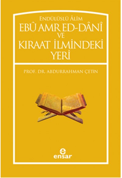 Endülüslü Alim Ebu Amred Ed-Dani ve Kıraat İlmindeki Yeri