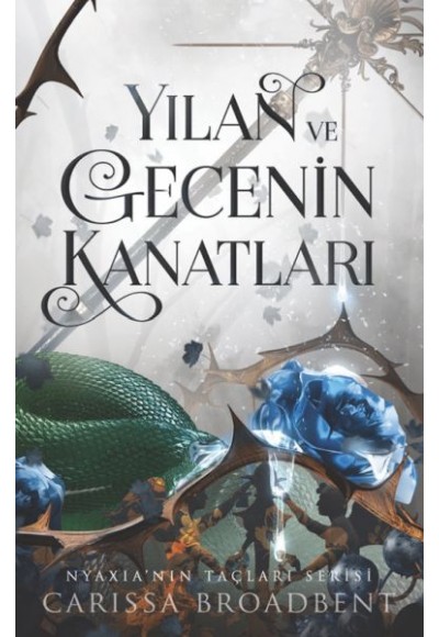 Yılan Ve Gecenin Kanatları