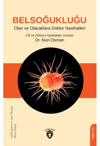 Belsoğukluğu Olan Ve Olacaklara Doktor Nasihatleri