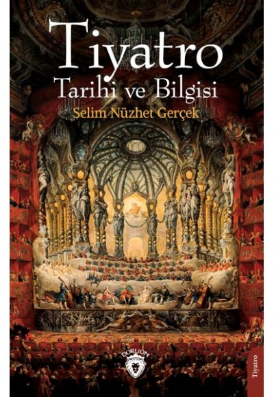 Tiyatro Tarihi ve Bilgisi