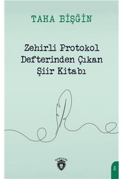 Zehirli Protokol Defterinden Çıkan Şiir Kitabı