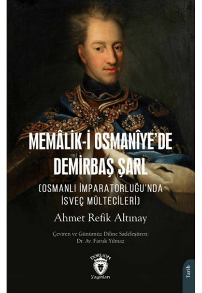 Memalik-i Osmaniye’de Demirbaş Şarl (Osmanlı İmparatorluğu’nda İsveç