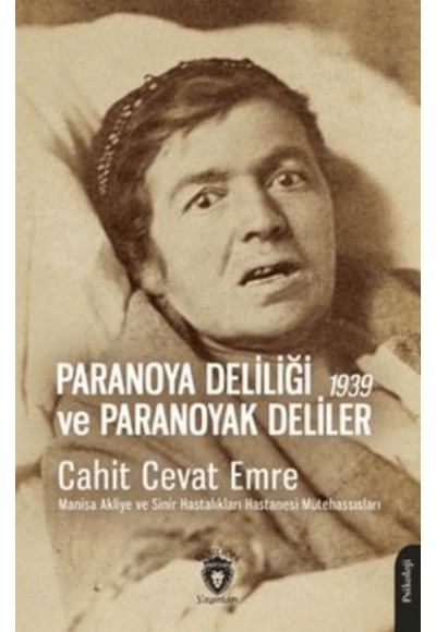 Paranoya Deliliği ve Paranoyak Deliler - 1939