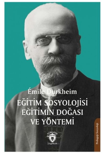 Eğitim Sosyolojisi Eğitimin Doğası ve Yöntemi