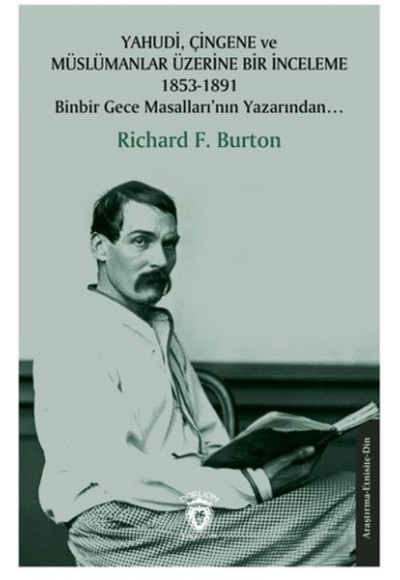 Yahudi, Çingene ve Müslümanlar Üzerine Bir İnceleme 1853-1891