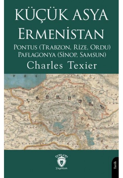 Küçük Asya - Ermenistan, Pontus (Trabzon, Rize, Ordu) - Paflagonya (Sinop, Samsun)
