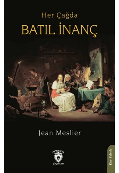 Her Çağda Batıl İnanç