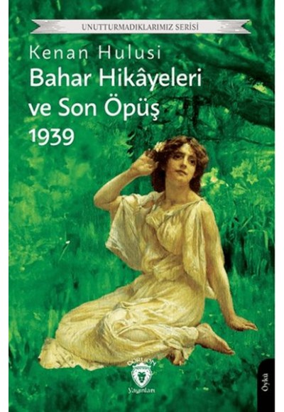 Bahar Hikayeleri ve Son Öpüş 1939