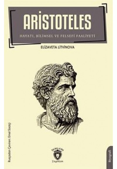 Aristoteles - Hayatı Bilimsel ve Felsefi Faaliyeti