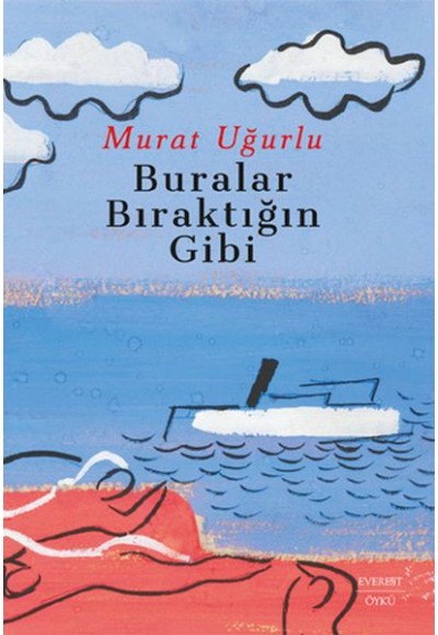 Buralar Bıraktığın Gibi