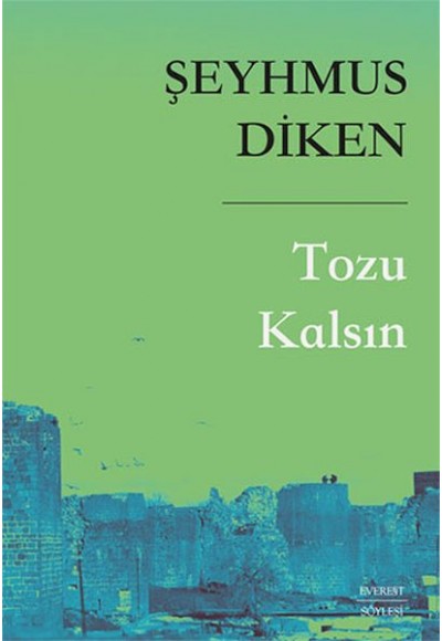 Tozu Kalsın