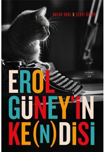 Erol Güney’in Ke(n)disi