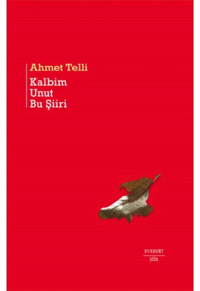 Kalbim Unut Bu Şiiri