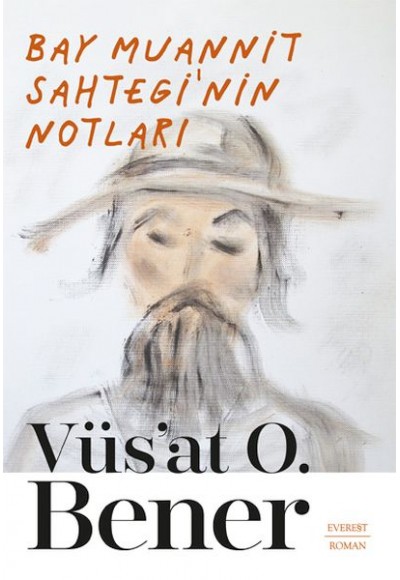 Bay Muannit Sahtegi’nin Notları