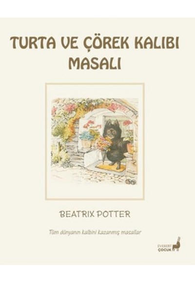 Beatrix Potter Turta ve Çörek Kalıbı Masalı